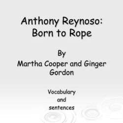 Anthony reynoso born to rope